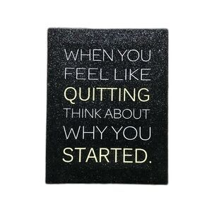 When You Feel Like Quitting Black Glitter Canvas NWT Inspirational